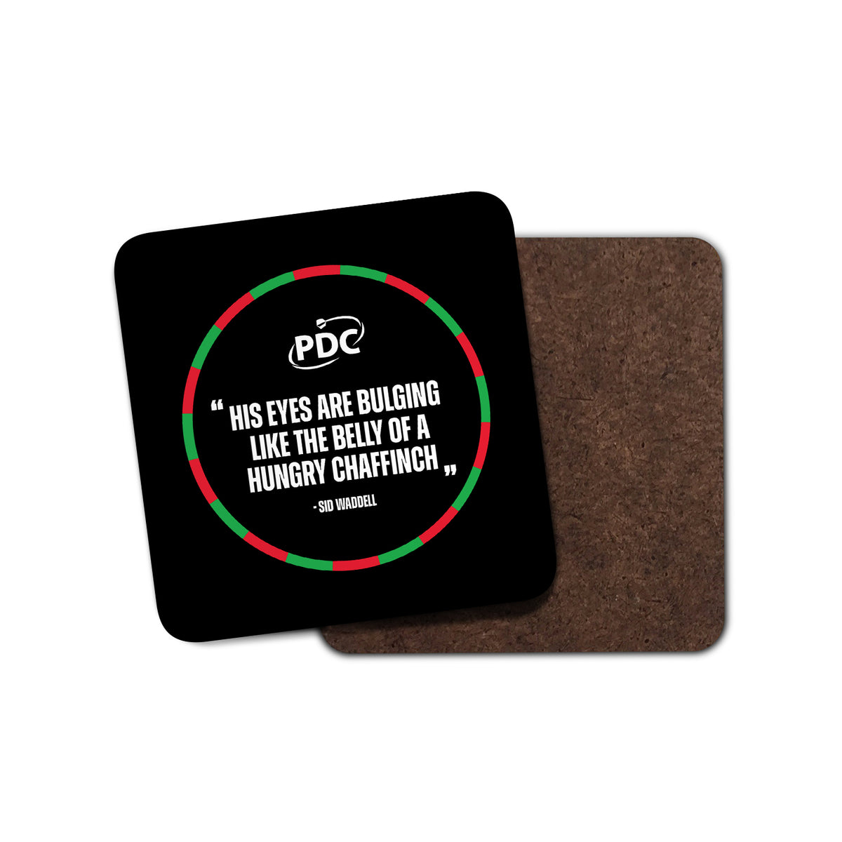 Sid Waddell Quote Coaster Professional Darts Corporation